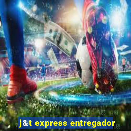 j&t express entregador